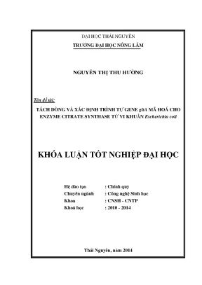 Luận văn thạc sĩ tách dòng và xác định trình tự gene glta mã hóa cho enzyme citrate synthase từ vi khuẩn e coli