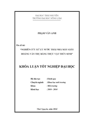 Luận văn thạc sĩ nghiên cứu xử lý nước thải nhà máy giấy hoàng văn thụ bằng thực vật thủy sinh