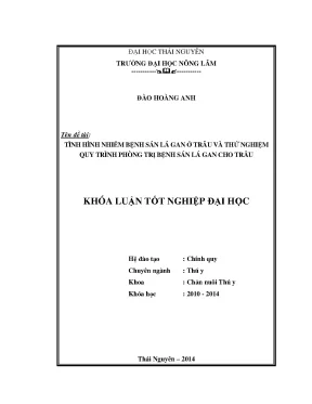 Luận văn thạc sĩ tình hình nhiễm bệnh sán lá gan ở trâu và thử nghiệm quy trình phòng trị bệnh sán lá gan cho trâu