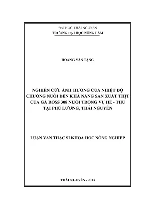 Luận văn thạc sĩ nghiên cứu ảnh hưởng của nhiệt độ chuồng nuôi đến khả năng sản xuất thịt của gà ross 308 nuôi trong vụ hè thu tại phú lương thái nguyên