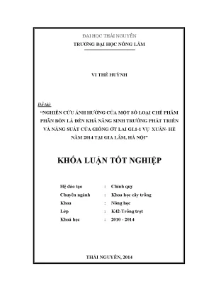 Luận văn thạc sĩ nghiên cứu ảnh hưởng của một số loại chế phẩm phân bón lá đến khả năng sinh trưởng phát triển và năng suất của giống ớt lai gl1 1 vụ xuân hè