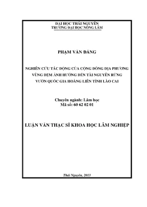 Luận văn thạc sĩ nghiên cứu tác động của cộng đồng địa phương vùng đệm ảnh hưởng đến tài nguyên rừng vườn quốc gia hoàng liên tỉnh lào cai