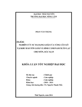 Luận văn thạc sĩ nghiên cứu sự đa dạng loài của tầng cây gỗ tại khu bảo tồn loài và sinh cảnh nam xuân lạc chợ đồn bắc kạn