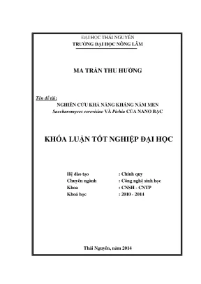 Luận văn thạc sĩ nghiên cứu khả năng kháng nấm men saccharomyces cerevisiae và pichia của nano bạc