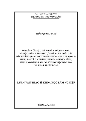 Luận văn thạc sĩ nghiên cứu đặc điểm phân bố sinh thái và đặc điểm tái sinh tự nhiên của loài cây bách vàng xanthocyparis vietnamensis fajon hiiep tại xã ca thành huyện nguyên bình tỉnh cao bằn