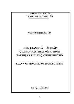 Luận văn thạc sĩ hiện trạng và giải pháp quản lý rác thải nông thôn tại thị xã phú thọ tỉnh phú thọ
