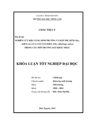 Luận văn thạc sĩ nghiên cứu khả năng sinh trưởng và hấp thụ kẽm zn và asen as của cây cỏ linh lăng medicago sativa trong các môi trường đất khác nhau