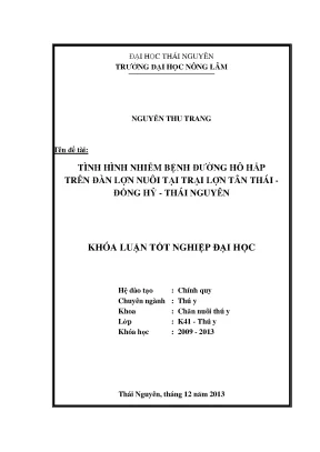 Luận văn thạc sĩ tình hình nhiễm bệnh đường hô hấp trên đàn lợn nuôi tại trại lợn tân thái đồng hỷ thái nguyên