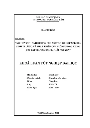 Luận văn thạc sĩ nghiên cứu ảnh hưởng của một số tổ hợp npk đến sinh trưởng và phát triển của giống dong riềng dr1 tại trường đhnl thái nguyên