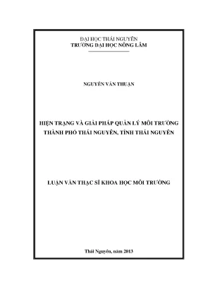 Luận văn thạc sĩ hiện trạng và giải pháp quản lý môi trường tp thái nguyên tỉnh thái nguyên