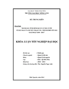 Luận văn thạc sĩ đánh giá tình hình quản lí nhà nước về đất đai của huyện trạm tấu thành phố yên bái giai đoạn 2010 2013