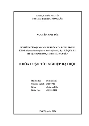 Luận văn thạc sĩ nghiên cứu đặc điểm cấu trúc rừng trồng keo lai acacia mangium x auriculiformis tại xã quy kỳ huyện định hóa tỉnh thái nguyên