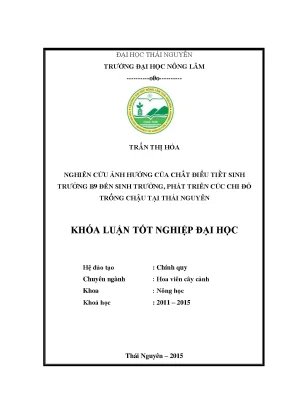 Luận văn thạc sĩ nghiên cứu ảnh hưởng của chất điều tiết sinh trưởng b9 đến sinh trưởng phát triển cúc chi đỏ trồng chậu tại thái nguyên