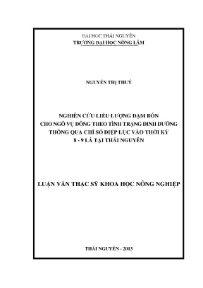 Luận văn thạc sĩ nghiên cứu liều lượng đạm bón cho ngô vụ đông theo tình trạng dinh dưỡng thông qua chỉ số diệp lục vào thời kỳ 8 9 lá tại thái nguyên
