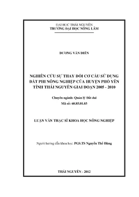 Luận văn thạc sĩ nghiên cứu sự thay đổi cơ cấu sử dụng đất phi nông nghiệp của huyện phổ yên tỉnh thái nguyên giai đoạn 2005 2010