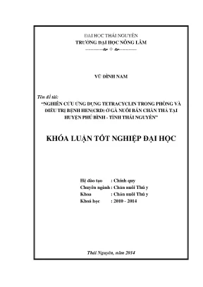Luận văn thạc sĩ nghiên cứu ứng dụng tetracyclin trong phòng và điều trị bệnh hencrd ở gà nuôi bán chăn thả tại huyện phú bình tỉnh thái nguyên