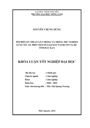 Luận văn thạc sĩ tìm hiểu kỹ thuật gây trồng và thử nghiệm trồng loài cây gừng núi đá trên một số loại đất tại huyện na rì tỉnh bắc kạn