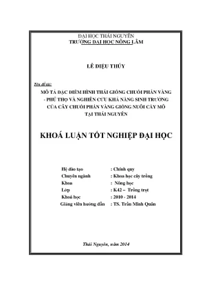 Luận văn thạc sĩ mô tả đặc điểm hình thái giống chuối phấn vàng phú thọ và nghiên cứu khả năng sinh trưởng của cây chuối phấn vàng nuôi cấy mô tại thái nguyên
