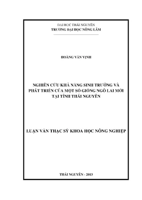 Luận văn thạc sĩ nghiên cứu khả năng sinh trưởng và phát triển của một số giống ngô lai mới tại tỉnh thái nguyên