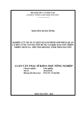 Luận văn thạc sĩ nghiên cứu đề xuất một số giải pháp góp phần quản lý bền vững tài nguyên rừng tại khu bảo tồn thiên nhiên thần sa phượng hoàng tỉnh thái nguyên