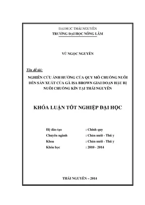 Luận văn thạc sĩ nghiên cứu ảnh hưởng của quy mô chuồng nuôi đến sức sản xuất của gà isa brown giai đoạn hậu bị nuôi chuồng kín tại thái nguyên