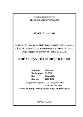 Luận văn thạc sĩ nghiên cứu đặc điểm phân bố của loài thiết sam giả lá ngắn pseudotsuga brevifolia w c cheng l k fu 1975 tại huyện đồng văn tỉnh hà giang