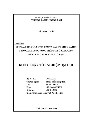 Luận văn thạc sĩ sự tham gia của người dân và các tổ chức xã hội trong xây dựng nông thôn mới ở xã bộc bố huyện pác nặm tỉnh bắc kạn