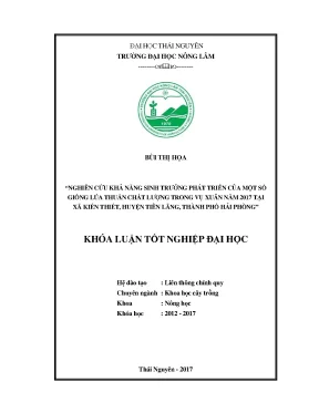 Luận văn nghiên cứu khả năng sinh trưởng phát triển của một số giống lúa thuần chất lượng trong vụ xuân năm 2017 tại xã kiến thiết huyện tiên lãng