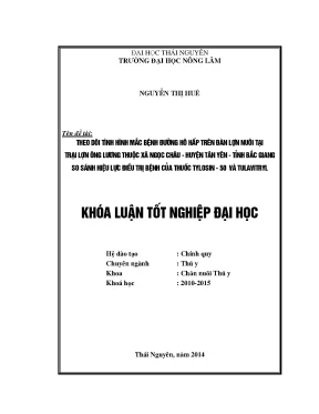 Luận văn thạc sĩ theo dõi tình hình m ắc bệnh đường hô hấp trên đàn lợn nuôi tại trại lợn ông lương thuộc xã ngọc châu huyện tân yên tỉnh bắc giang so sánh hiệu lực điều trị b ệnh của thuốc tylosin