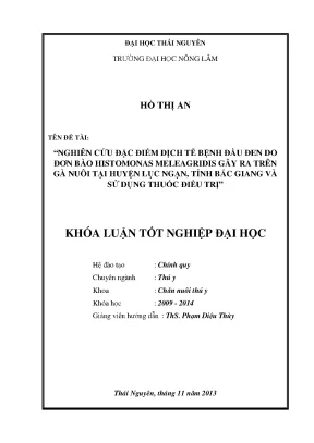 Luận văn thạc sĩ nghiên cứu đặc điểm dịch tễ bệnh đầu đen do đơn bào histomonas meleagridis gây ra trên gà nuôi tại huyện lục ngạn tỉnh bắc giang và sử dụng thuốc điều trị
