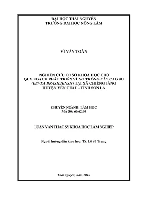 Luận văn thạc sĩ nghiên cứu cơ sở khoa học cho quy hoạch phát triển vùng trồng cây cao su hevea brasiliensis tại xã chiềng sàng huyện yên châu tỉnh sơn la