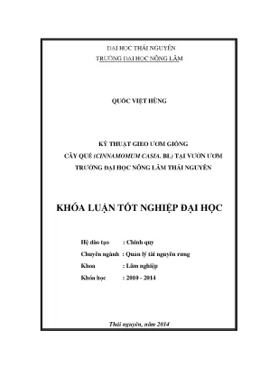 Luận văn thạc sĩ kỹ thuật gieo ươm giống cây quế cinnamomum casia bl tại vườn ươm trường đại học nông lâm thái nguyên