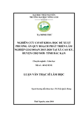 Luận văn thạc sĩ nghiên cứu cơ sở khoa học đề xuất phương án quy hoạch sử dụng đất lâm nghiệp giai đoạn 2015 2020 tại xã cao kỳ huyện chợ mới tỉnh bắc kạn