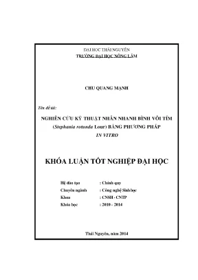 Luận văn thạc sĩ nghiên cứu kỹ thuật nhân nhanh bình vôi tím stephania rotunada lour bằng phương pháp in vitro