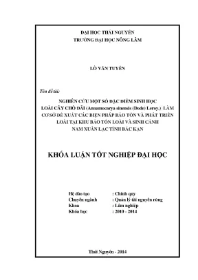 Luận văn thạc sĩ nghiên cứu một số đặc điểm sinh học loài cây chò đãi làm cơ sở đề xuất các biện pháp bảo tồn và phát triển loài tại khu bảo tồn loài và sinh cảnh nam xuân lạc