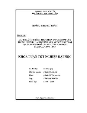 Luận văn thạc sĩ đánh giá tình hình thực hiện cơ chế một cửa trong quản lí hành chính nhà nước về đất đai tại thành phố hà giang tỉnh hà giang giai đoạn 2008 2013