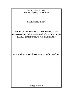 Luận văn thạc sĩ nguyên cứu ảnh hưởng của môi trường nước phân bón đến sự tích lũy pb as và tồn dư no3 trong rau cải xanh tại thành phốthái nguyên