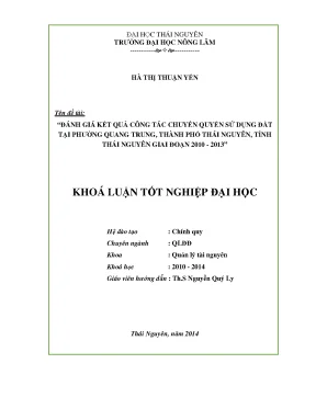 Luận văn thạc sĩ đánh giá kết quả công tác chuyển quyền sử dụng đất tại phường quang trung thành phố thái nguyên tỉnh thái nguyên giai đoạn 2010 2013