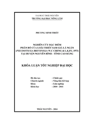 Luận văn thạc sĩ nghiên cứu đặc điểm phân bố loài thiết sam giả lá ngắn pseudotsuga brevifolia w c cheng l k fu 1975 tại huyện nguyên bình tỉnh cao bằng