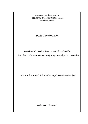 Luận văn thạc sĩ nghiên cứu khả năng thấm và giữ nước tiềm tàng của đất rừng huyện định hoá thái nguyên