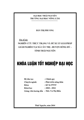 Luận văn thạc sĩ nghiên cứu thực trạng và đề xuất giải pháp giảm nghèo tại xã cây thị huyện đồng hỷ tỉnh thái nguyên