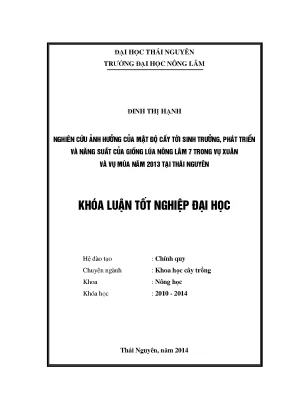 Luận văn thạc sĩ nghiên cứu ảnh hưởng của mật độ cấy tới sinh trưởng phát triển và năng suất của giống lúa nông lâm 7 trong vụ xuân và vụ mùa năm 2013 tại thái nguyên