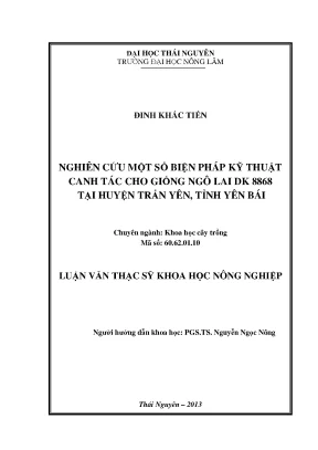 Luận văn thạc sĩ nghiên cứu một số biện pháp kỹthuật canh tác cho giống ngô lai dk 8868 tại huyện trấn yên tỉnh yên bái