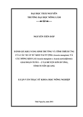 Luận văn thạc sĩ đánh giá khả năng sinh trưởng và tính thích ứng của các xuất xứ keo tai tượng acacia mangium và các dòng keo lai acacia mangium x acacia auriculiformis giai đoạn tuổi 1 2 tại huyện sơn dương