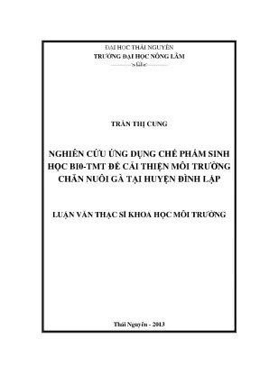Luận văn thạc sĩ nghiên cứu ứng dụng chế phẩm sinh học bio tmt để cải thiện môi trường chăn nuôi gà tại huyện đình lập