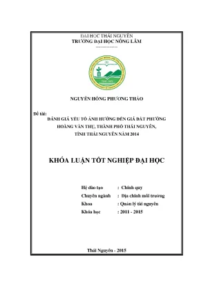 Luận văn thạc sĩ đánh giá yếu tố ảnh hưởng đến giá đất tại phường hoàng văn thụ thành phố thái nguyên tỉnh thái nguyên năm 2014