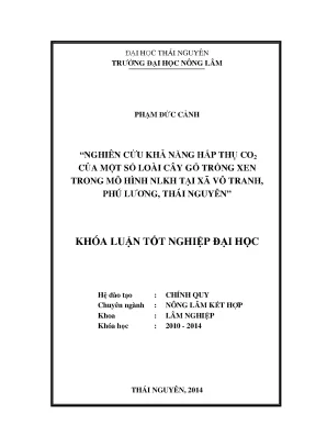 Luận văn thạc sĩ nghiên cứu khả năng hấp thụ co của một số loài cây gỗ trồng xen trong mô hình nlkh tại xã vô tranh phú lương thái nguyên