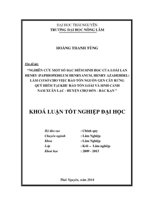 Luận văn thạc sĩ nghiên cứu một số đặc điểm sinh học của loài lan henry paphiopedilum henryanum henry azadehdel làm cơ sở cho việc bảo tồn nguồn gen cây rừng quý hiếm tại khu bảo tồn loài và sinh cảnh