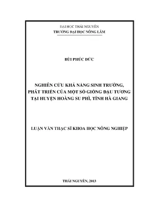 Luận văn thạc sĩ nghiên cứu khả năng sinh trưởng phát triển của một số giống đậu tương tại huyện hoàng su phì tỉnh hà giang