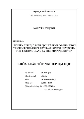 Luận văn thạc sĩ nghiên cứu đặc điểm dịch tễ bệnh do giun tròn trichocephalus spp gây ra ở lợn tại huyện yên thế tỉnh bắc giang và biện pháp phòng trị